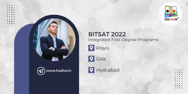 BITSAT 2022: Application Form, Exam Dates, Eligibility, Pattern and Syllabus