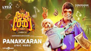 Panakkaran Song Lyrics In English – Naai Sekar Returns