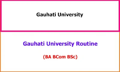 Gauhati Univeristy Degree Exam Time Table