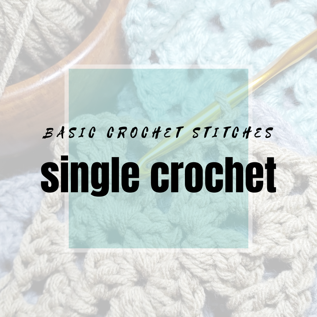 Single Crochet Stitch