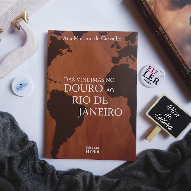 Livro Editora Hyria Das Vindimas no Douro ao Rio de Janeiro. Blog Lua de Papel