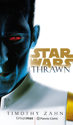 La saga estelar Star Wars destacará con la novela Thrawn y nuevas grapas de las series comiqueras en curso.