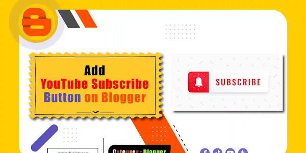 How to Add YouTube Subscribe Button in Blogger Website