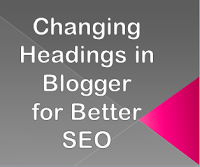 Optimize Blogger Headings