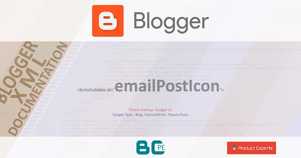 Blogger - emailPostIcon [Blog/FeaturedPost/PopularPosts GV2 Markup]