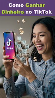 Aprenda Como ganhar dinheiro no TikTok em 2024