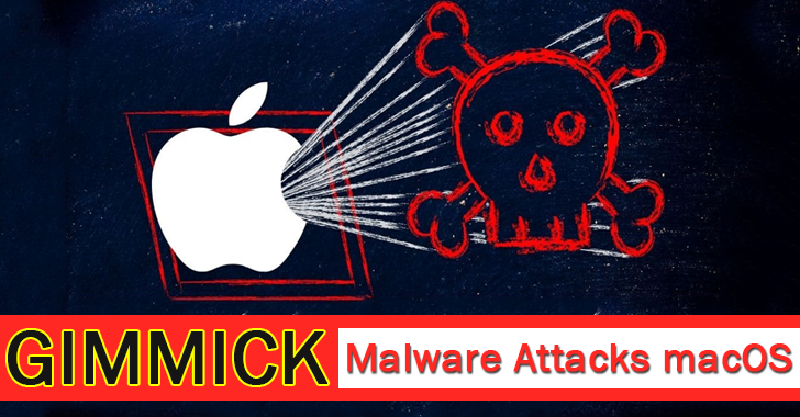 GIMMICK Malware Attacks macOS to Attack Organizations Across Asia