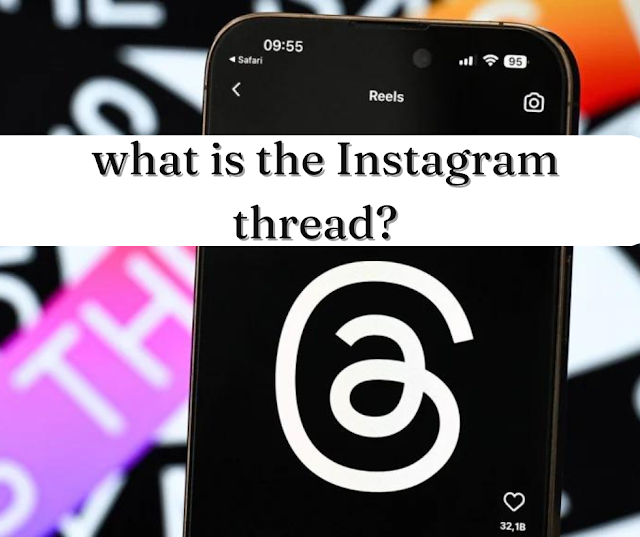 Threads:  what is the Instagram thread? 