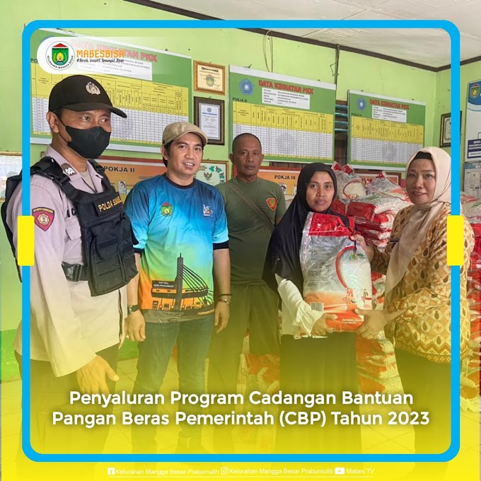 Penyaluran Program Cadangan Bantuan Pangan Beras Pemerintah (CBP) Tahun 2023 di Kelurahan Mangga Besar jumlah yang disalurkan kepada warga kurang mampu sejumlah 532 Karung seberat 10kg.