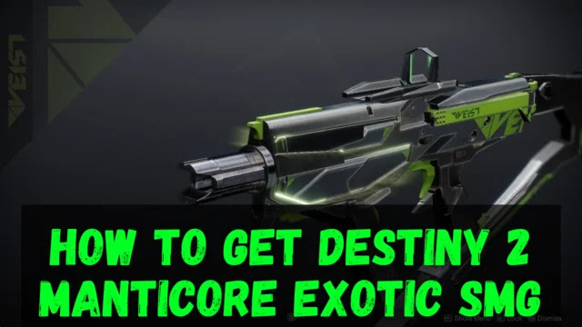 how to get destiny 2 manticore exotic smg, how to get destiny 2 manticore catalyst, destiny 2 manticore base perks, destiny 2 manticore flying monster catalyst