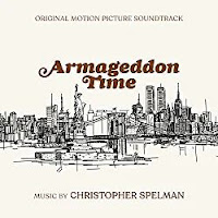 New Soundtracks: ARMAGEDDON TIME (Christopher Spelman)
