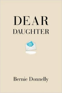 Dear Daughter - Memoir by Bernie Donnelly