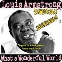 Louis Armstrong | What a wonderful world | Tradução