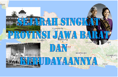 Sejarah Singkat dan Kebudayaan Provinsi Jawa Barat