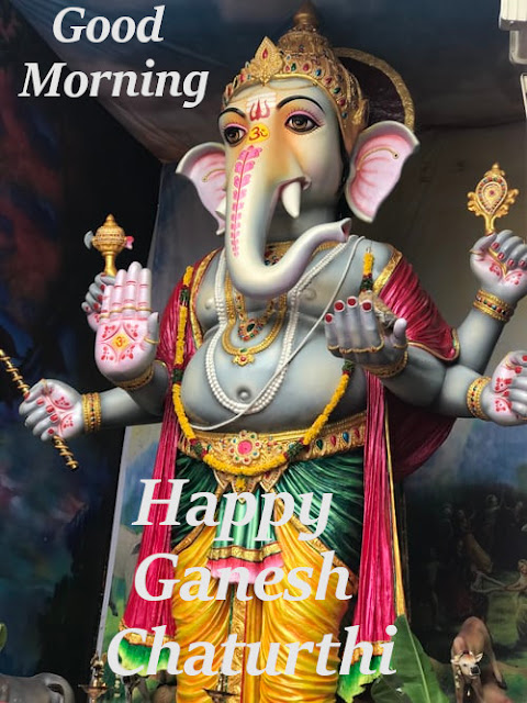 Good Morning Happy  Ganesh  Chaturthi