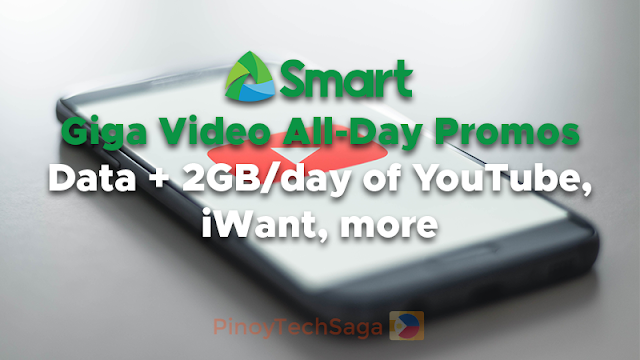 Smart Giga Video All-Day Promos: Data + 2GB/day of YouTube, iWant, more