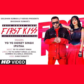 First Kiss Lyrics - Yo Yo Honey Singh & Ipsitaa.