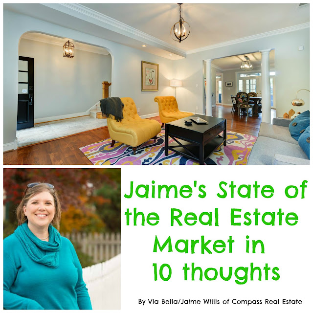 Jaime's State of the Real Estate Market in 10 thoughts, real estate, compass, washington d.c, jaime willis