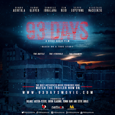 Watch Trailer Of 93 Days Starring Danny Glover, Bimbo Akintola, Keppy Ekpeyong