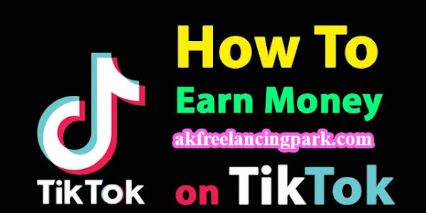 How to Earn Money on TikTok.