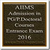 AIIMS Admission in PG and Post Doctoral Courses Entrance Exam 2016