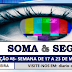 "Soma & Segue" #8- Semana de 17 a 23 de março de 2017 [LIVE+VOSDAL]