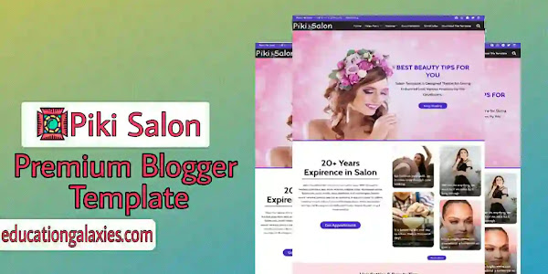 Piki Salon Premium Blogger Template Free Download Now Latest