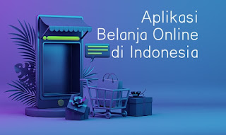 Aplikasi Belanja Online di Indonesia
