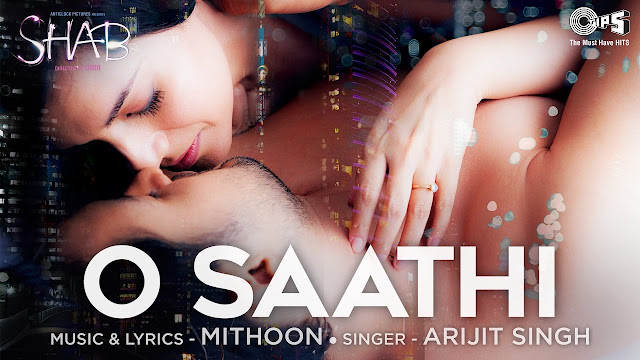 O Saathi Song Lyrics Arijit Singh
