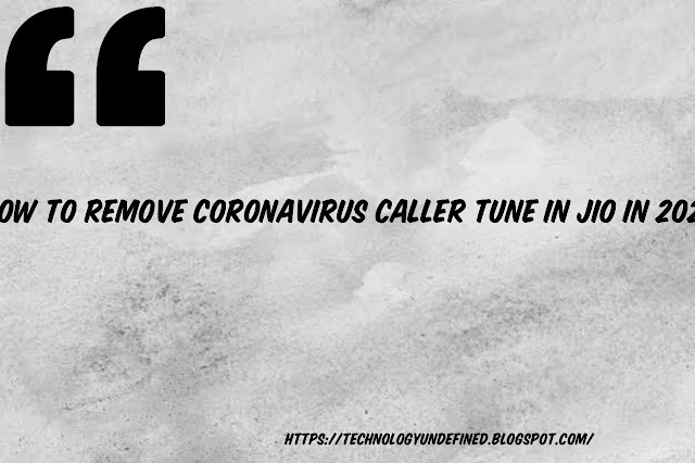 how to remove coronavirus caller tune in 2021