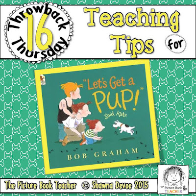 "Let's Get a Pup", said Kate by Bob Graham TBT - Teaching Tips.