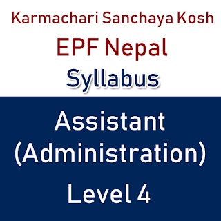 Karmachari Sanchaya Kosh Assistant Level 4 Syllabus