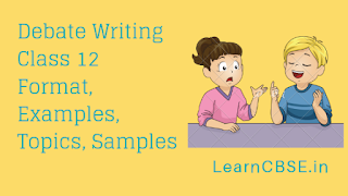 Debate Writing Format CBSE Class 12