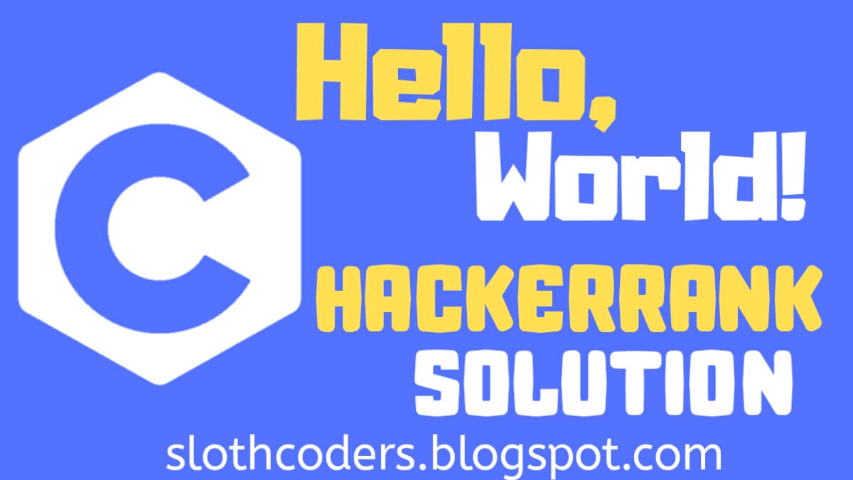 Hello World in C Hacker Rank Solution