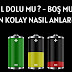 Pil Dolu mu ? - Boş mu ? Nasıl Anlaşılır ?