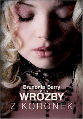 Brunonia Barry – "Wróżby z koronek"