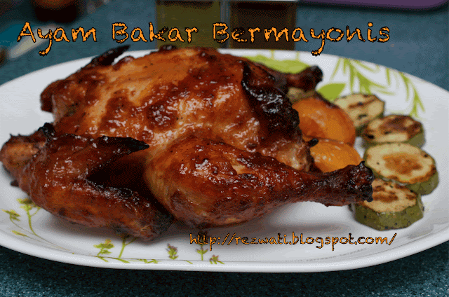 Wind of Change: AYAM BAKAR BERMAYONIS