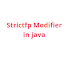  Strictfp Modifier in java | Access Modifiers in java-Pingjava