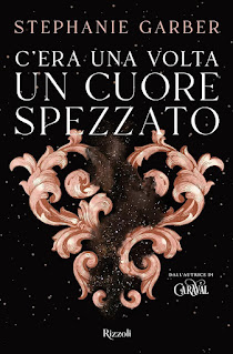 C'ERA UNA VOLTA UN CUORE SPEZZATO DI STEPHANIE GARBER