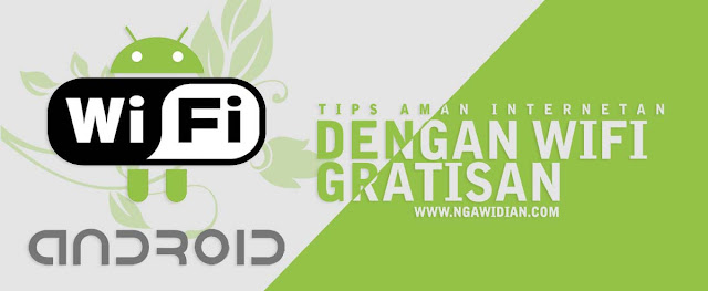 Tips Aman Browsing Dengan Wifi Gratisan