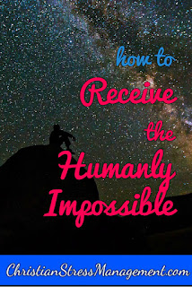 How to receive the impossible