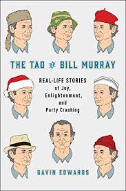 https://www.goodreads.com/book/show/28363975-the-tao-of-bill-murray?from_search=true