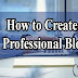 How to Create a Professional Blog Free Tutorial Urdu/Hindi