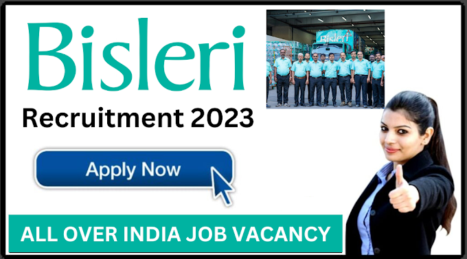 Bisleri Recruitment 2023 – Online apply for multiple job openings