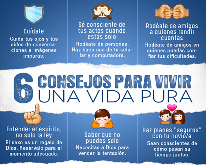 Pildoras de vida: Seis consejos para vivir una vida pura