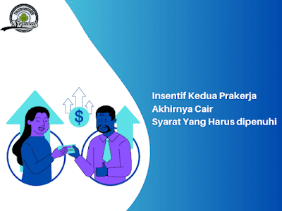 Insentif Kedua Prakerja Akhirnya Cair, Ketahui Beberapa Syarat Yang Harus dipenuhi