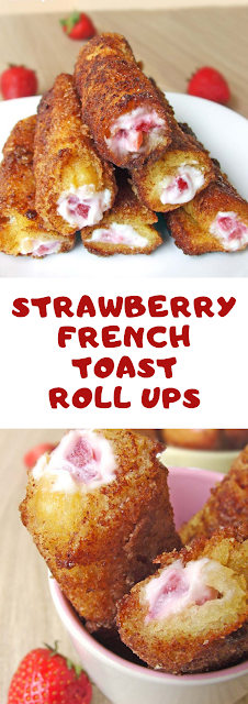 Strawberry French Toast Roll Ups