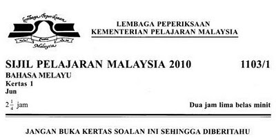 Kelas Bahasa Melayu Maya: Muat Turun Soalan SPM Ulangan 2010