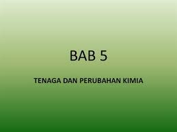 Tenaga Dan Perubahan Kimia - Nota Sains Tingkatan 4 Bab 5 