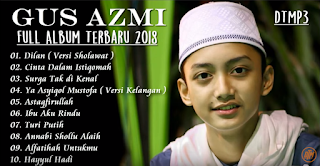 Download Full album sholawat GuS azmi Terbaru